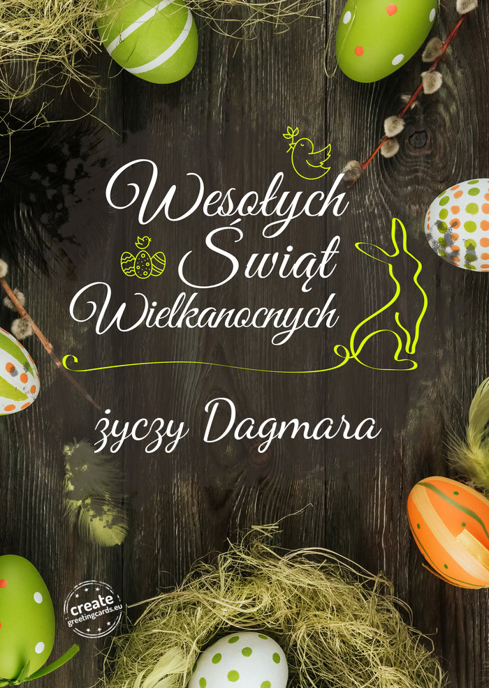 Wesołego Świat Wielkanocnych Dagmara
