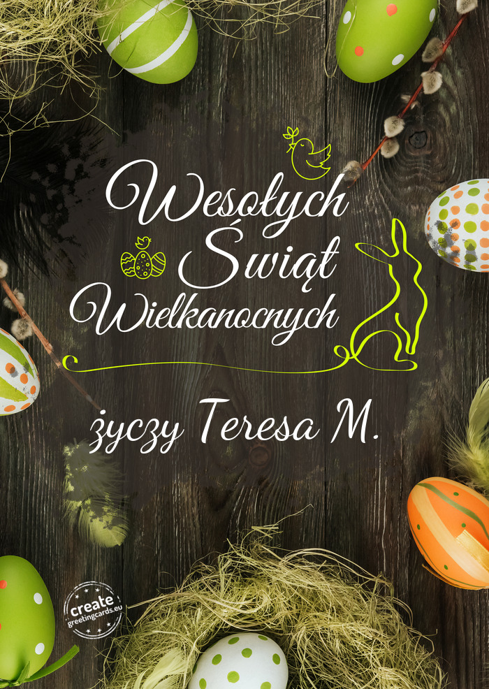 Wesołego Świat Wielkanocnych Teresa M