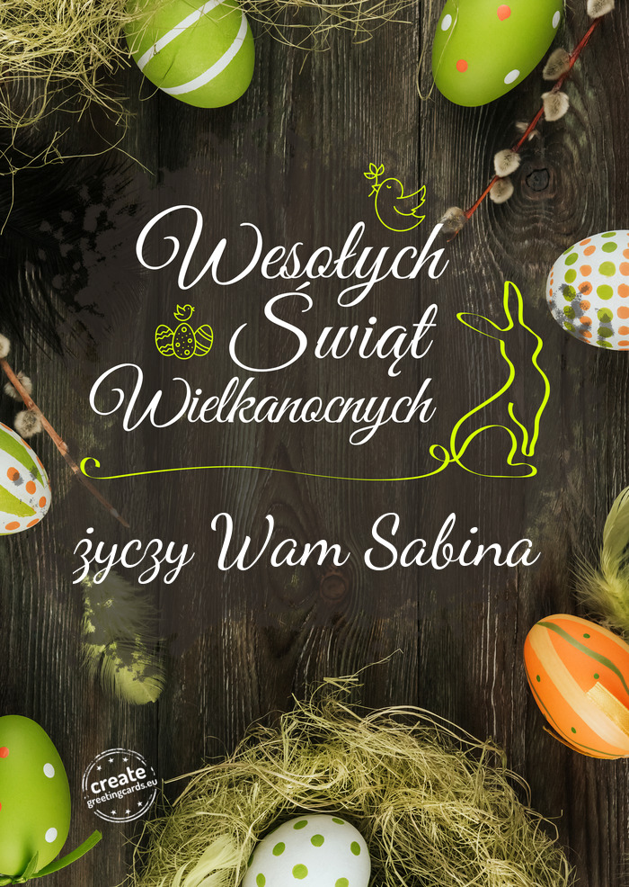 Wesołego Świat Wielkanocnych Wam Sabina