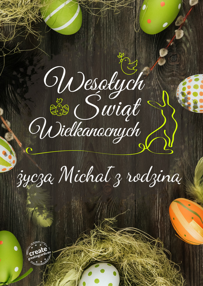 Wesołego Świat Wielkanocnych życzą Michał z rodziną