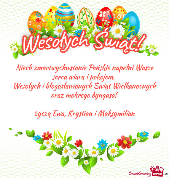 Wesołych i błogosławionych Świąt Wielkanocnych oraz mokrego dyngusa! życzą Ewa