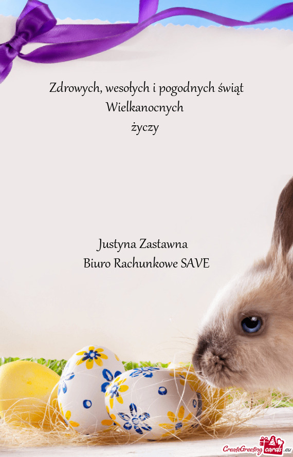 Wesołych i pogodnych świąt Wielkanocnych 
 życzy 
 
 
 
 
 
 Justyna Zastawna 
 Biuro Rachunko