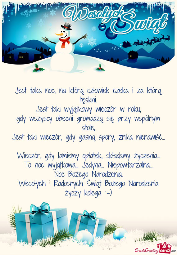 Wesołych i Radosnych Świąt Bożego Narodzenia kolega :-)