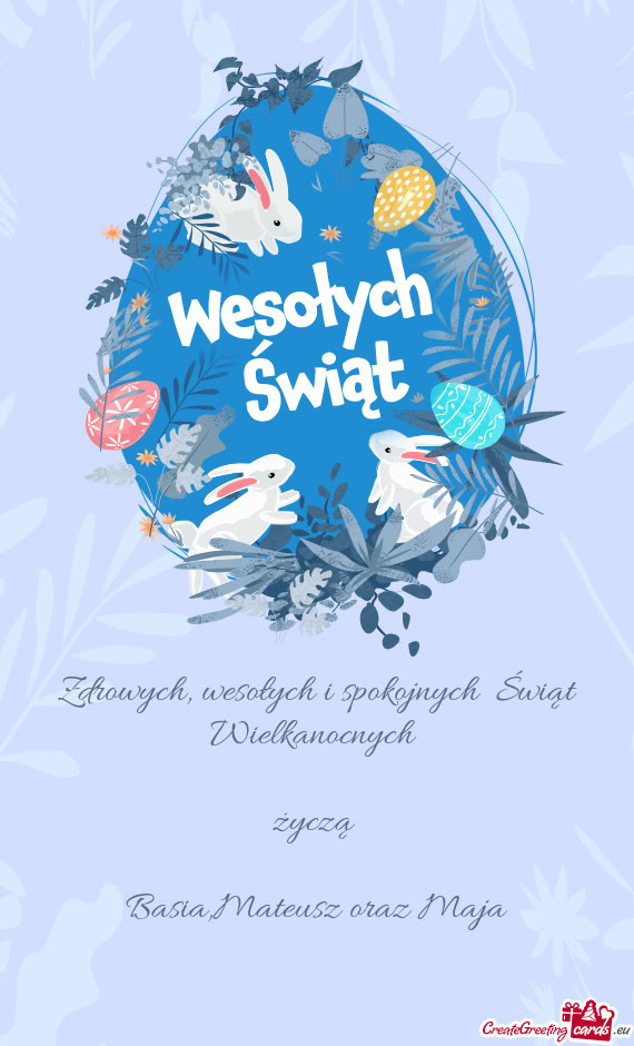 Wesołych i spokojnych Świąt Wielkanocnych  życzą  Basia
