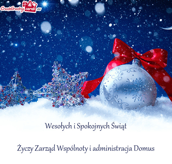 Wesołych i Spokojnych Świąt Zarząd Wspólnoty i administracja Domus