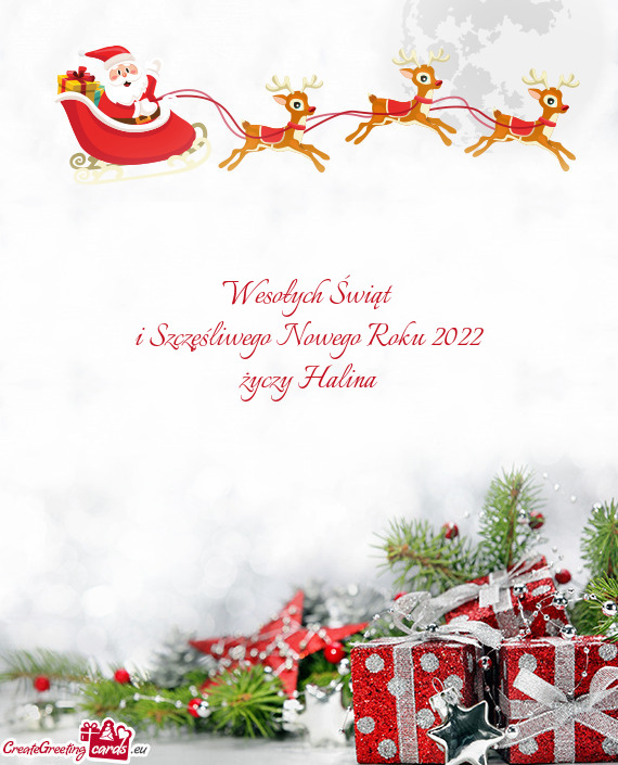 Wesołych Świąt 
 i Szczęśliwego Nowego Roku 2022
 życzy Halina