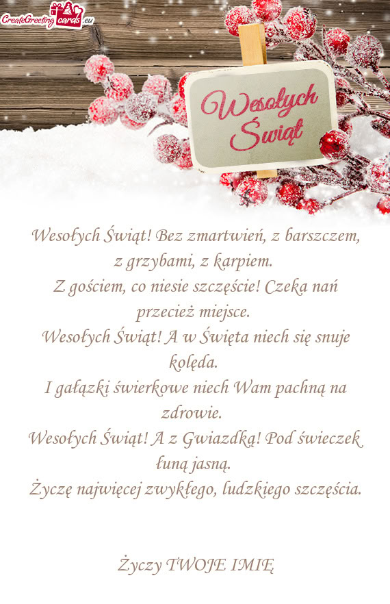 Wesołych Świąt! Bez zmartwień, z barszczem, z grzybami, z karpiem.   Z