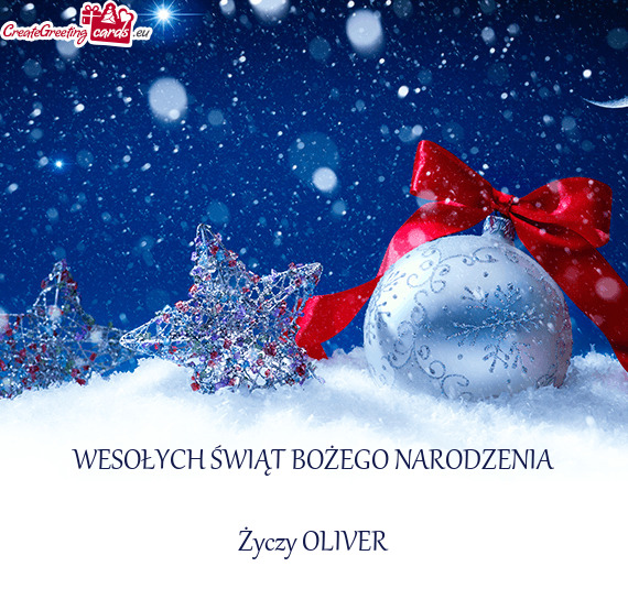 WESOŁYCH ŚWIĄT BOŻEGO NARODZENIA
 
 Życzy OLIVER