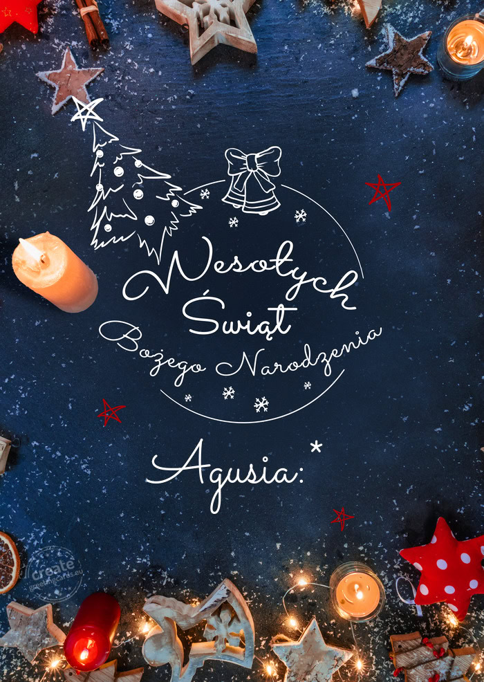 Wesołych Świąt bożego narodzenia Agusia