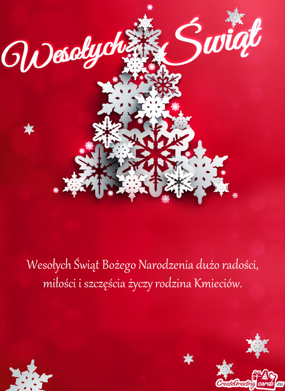 Wesołych Świąt Bożego Narodzenia dużo radości, miłości i szczęścia życzy rodzina Kmieció