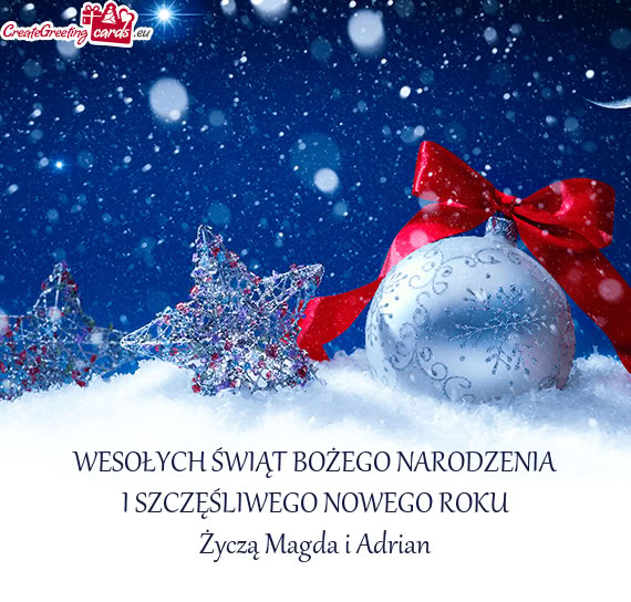 WESOŁYCH ŚWIĄT BOŻEGO NARODZENIA I SZCZĘŚLIWEGO NOWEGO ROKU Życzą Magda i Adrian