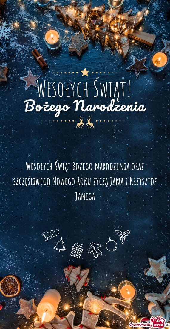 Wesołych Świąt Bożego narodzenia oraz szczęśliwego Nowego Roku życzą Jana i Krzysztof Janiga