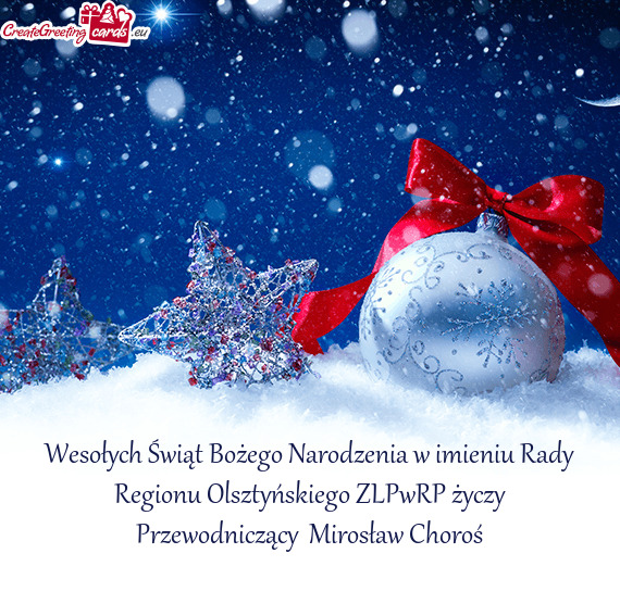 Wesołych Świąt Bożego Narodzenia w imieniu Rady Regionu Olsztyńskiego ZLPwRP Przewodnicz