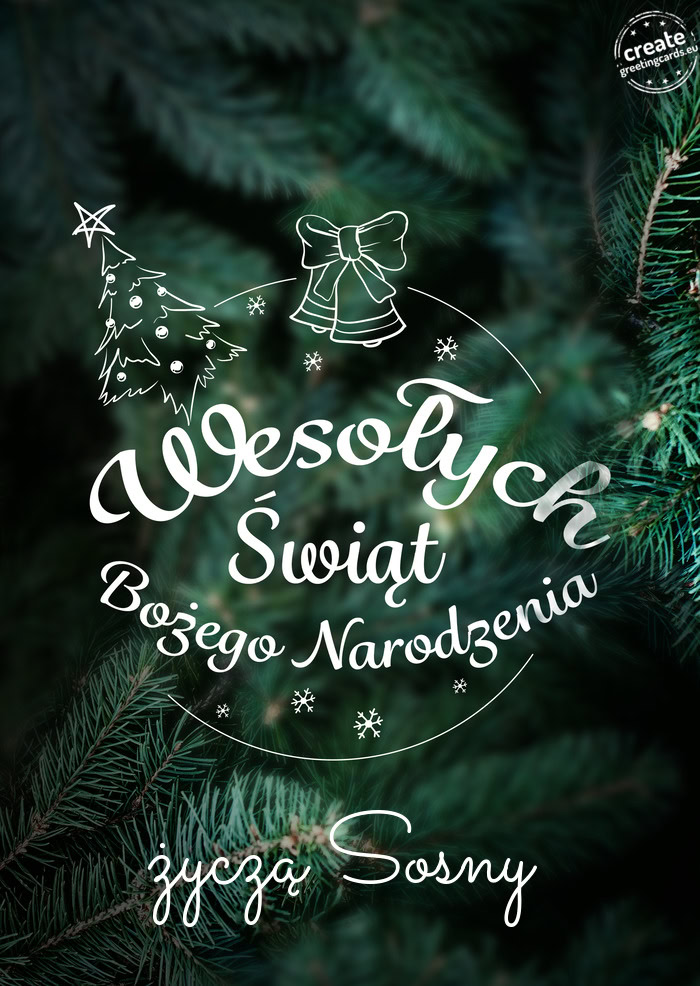 Wesołych Świat Bożego Narodzenia życzą Sosny