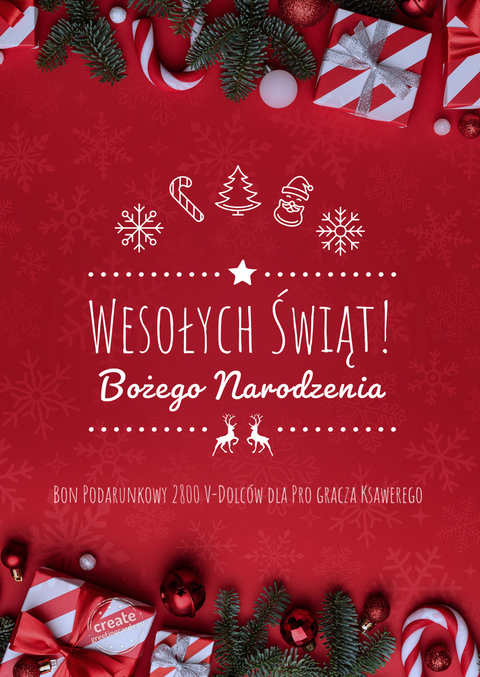 Wesołych Świąt Bożego NarodzeniaBon Podarunkowy 2800 V-Dolców dla Pro gracza Ksawerego