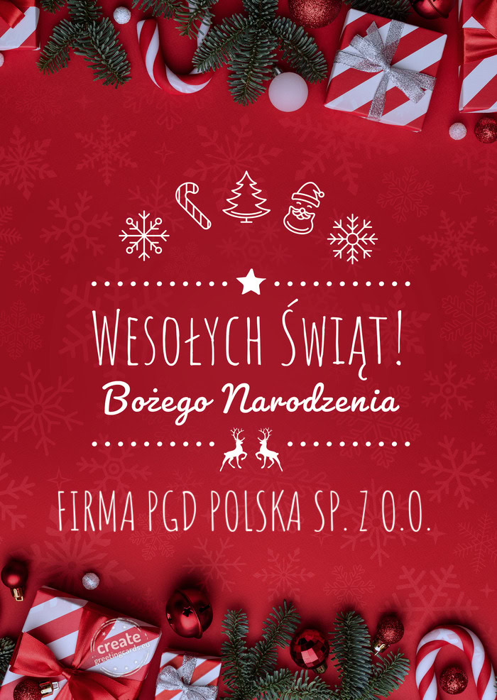 Wesołych Świąt Bożego NarodzeniaFIRMA PGD POLSKA SP. Z O.O