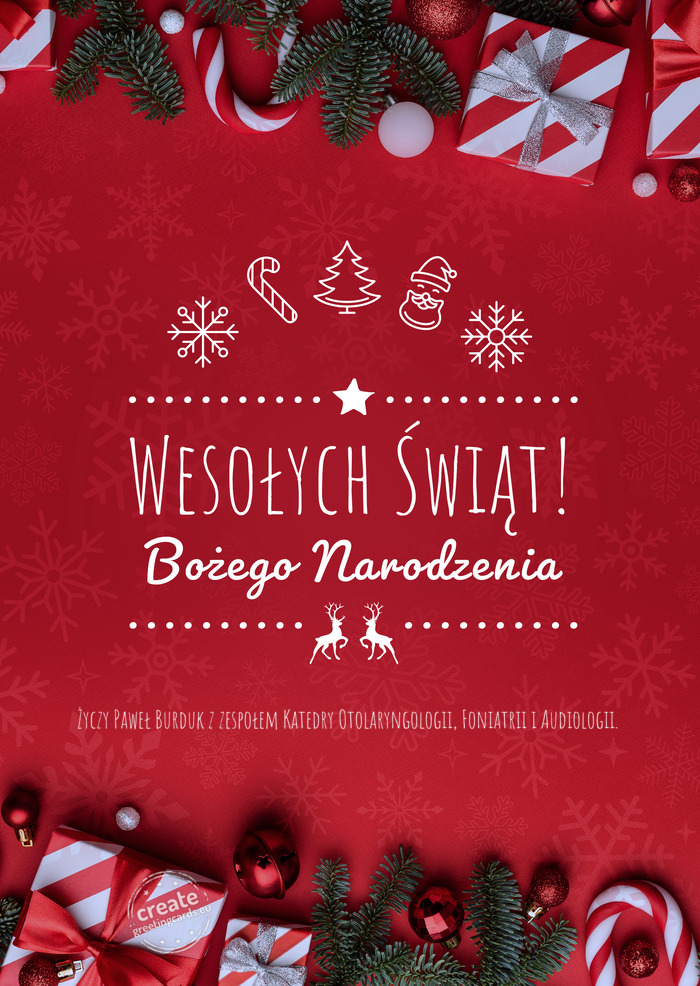 Wesołych Świąt Bożego NarodzeniaPaweł Burduk z zespołem Katedry Otolaryngologii, Foniat