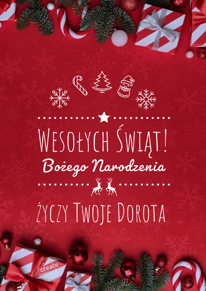 Wesołych Świąt Bożego NarodzeniaTwoje Dorota