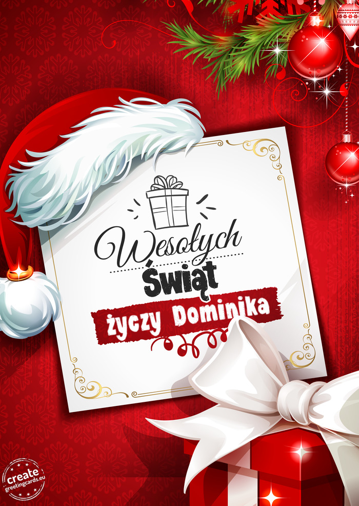 Wesołych Świąt Bożonarodzeniowych życzy Dominika