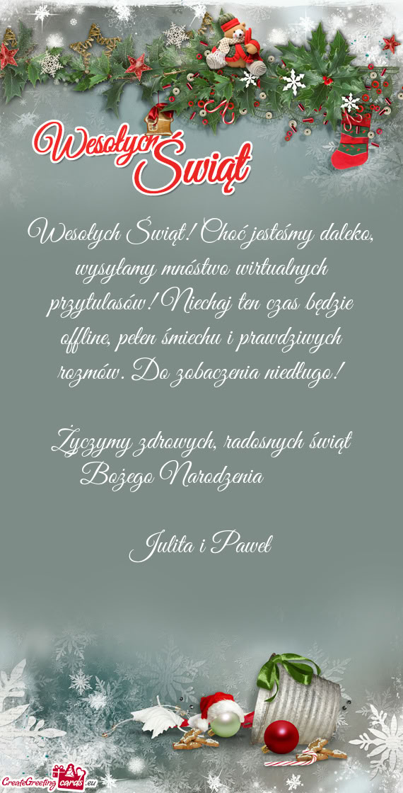 Wesołych Świąt! Choć jesteśmy daleko, wysyłamy mnóstwo wirtualnych przytulasów! Niechaj ten