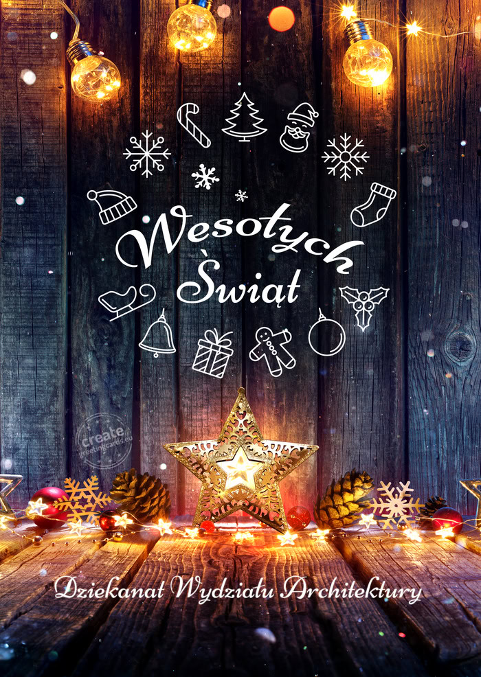 Wesołych Świąt Dziekanat Wydziału Architektury
