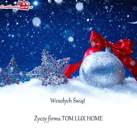 Wesołych Świąt  firma TOM LUX HOME