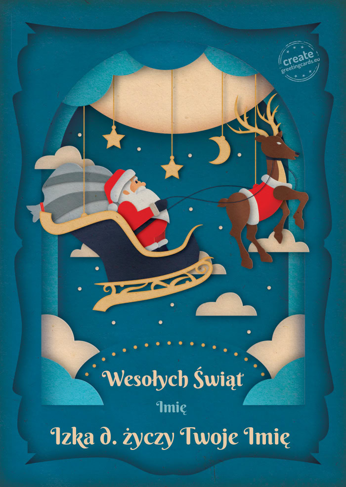 Wesołych Świąt ImięIzka d. Twoje Imię