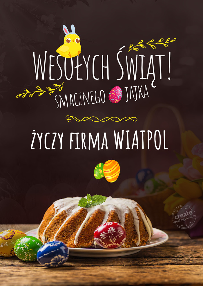 Wesołych Świąt oraz smacznego jajka firma WIATPOL