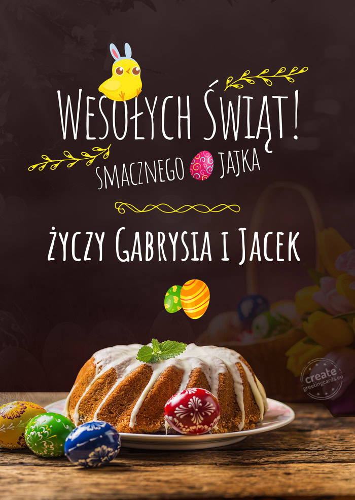 Wesołych Świąt oraz smacznego jajka Gabrysia i Jacek