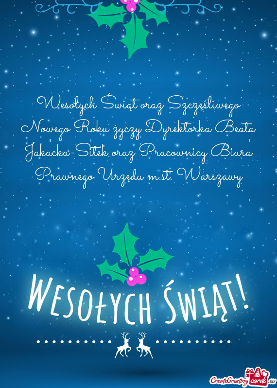 Wesołych Świąt oraz Szczęśliwego Nowego Roku Dyrektorka Beata Jakacka-Sitek oraz Pracown