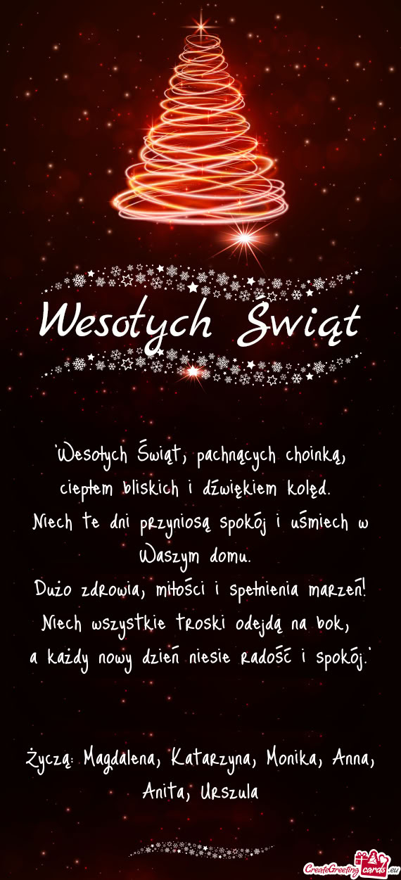 "Wesołych Świąt, pachnących choinką, ciepłem bliskich i dźwiękiem kolęd
