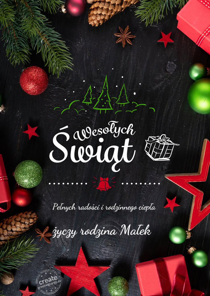 Wesołych Świąt Pełnych radości i rodzinnego ciepła rodzina Małek