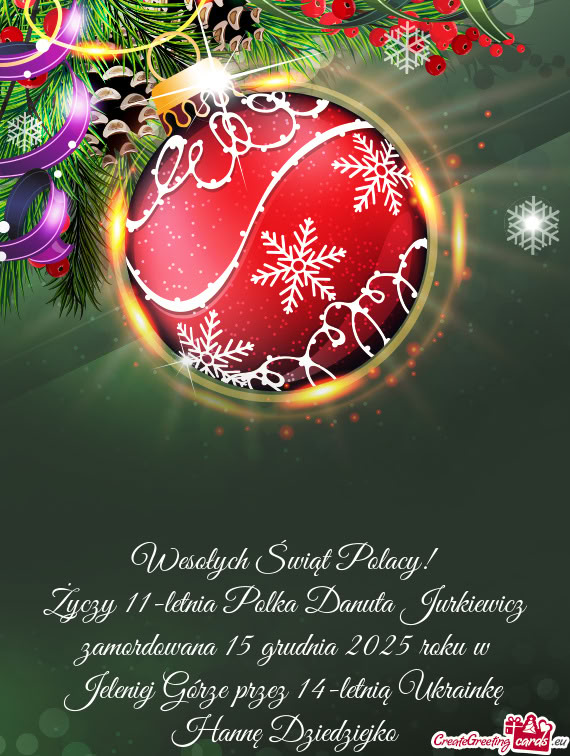 Wesołych Świąt Polacy! 11-letnia Polka Danuta Jurkiewicz zamordowana 15 grudnia 2025 roku