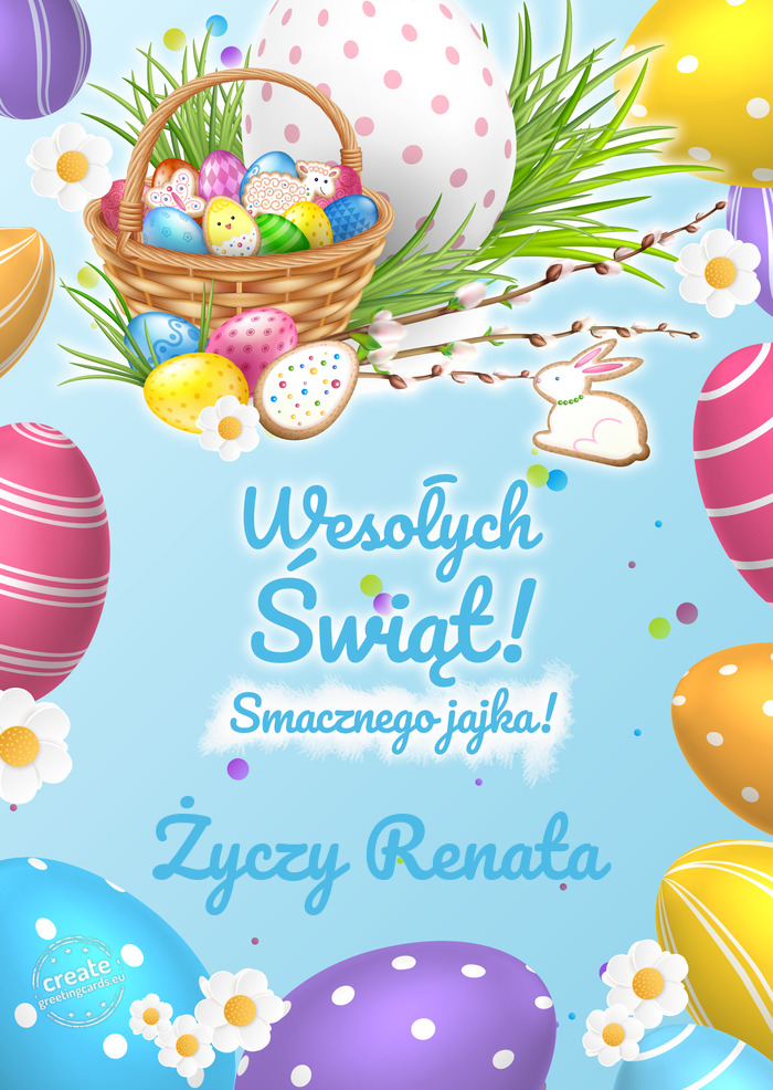 Wesołych Świąt, smacznego jajka Renata