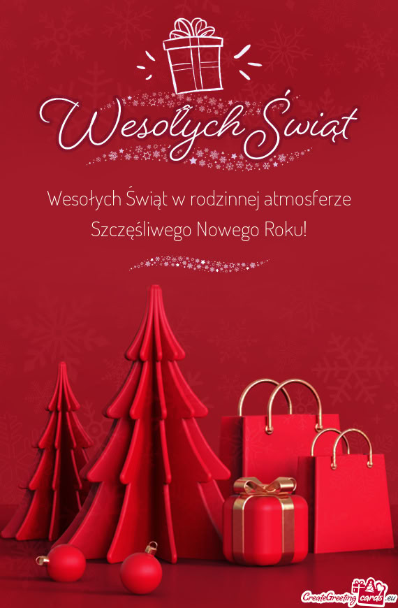 Wesołych Świąt w rodzinnej atmosferze Szczęśliwego Nowego Roku!