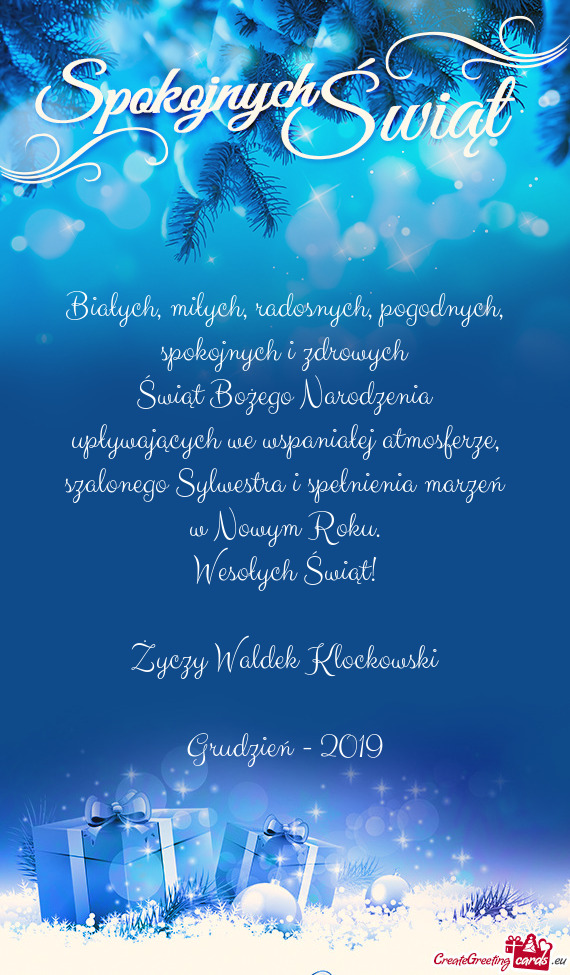 Wesołych Świąt! Waldek Klockowski Grudzień - 2019