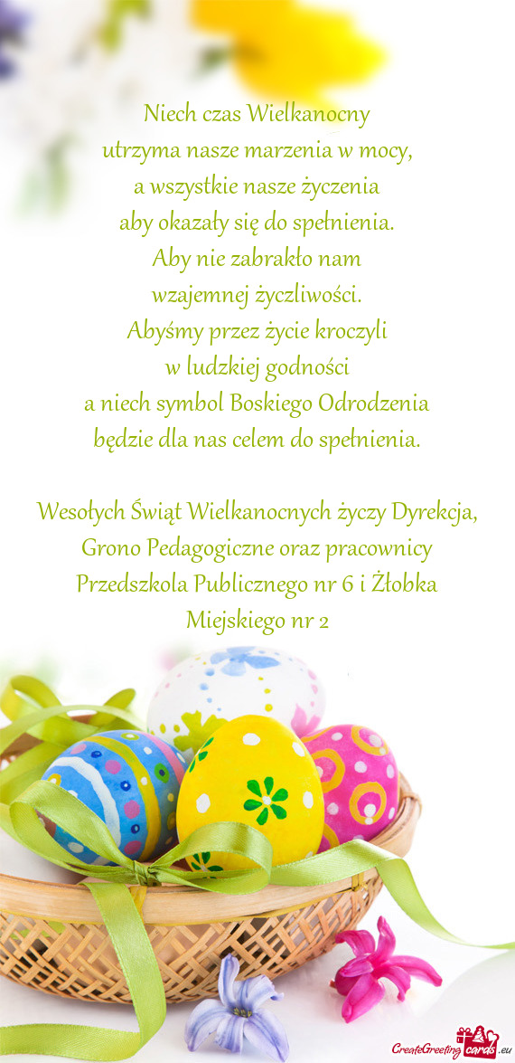 Wesołych Świąt Wielkanocnych Dyrekcja, Grono Pedagogiczne oraz pracownicy Przedszkola Publ