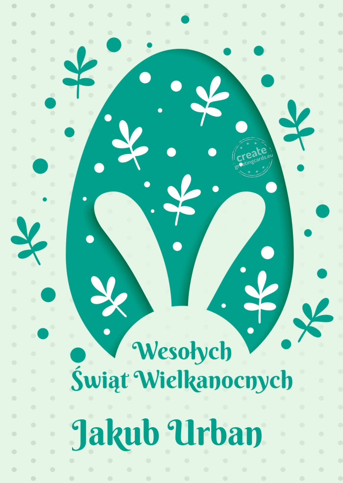 Wesołych Świąt Wielkanocnych Jakub Urban