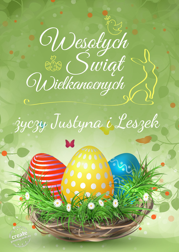 Wesołych Świąt wielkanocnych Justyna i Leszek
