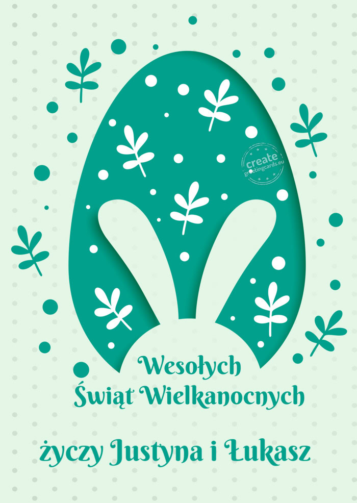 Wesołych Świąt Wielkanocnych Justyna i Łukasz