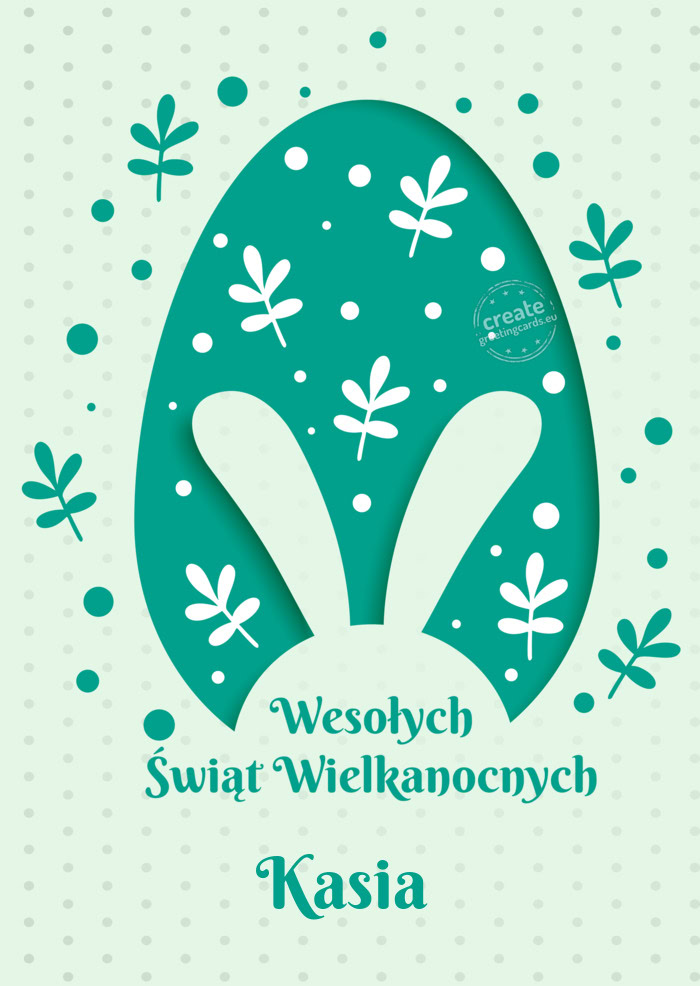 Wesołych Świąt Wielkanocnych Kasia
