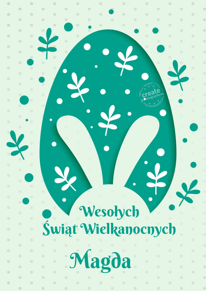 Wesołych Świąt Wielkanocnych Magda