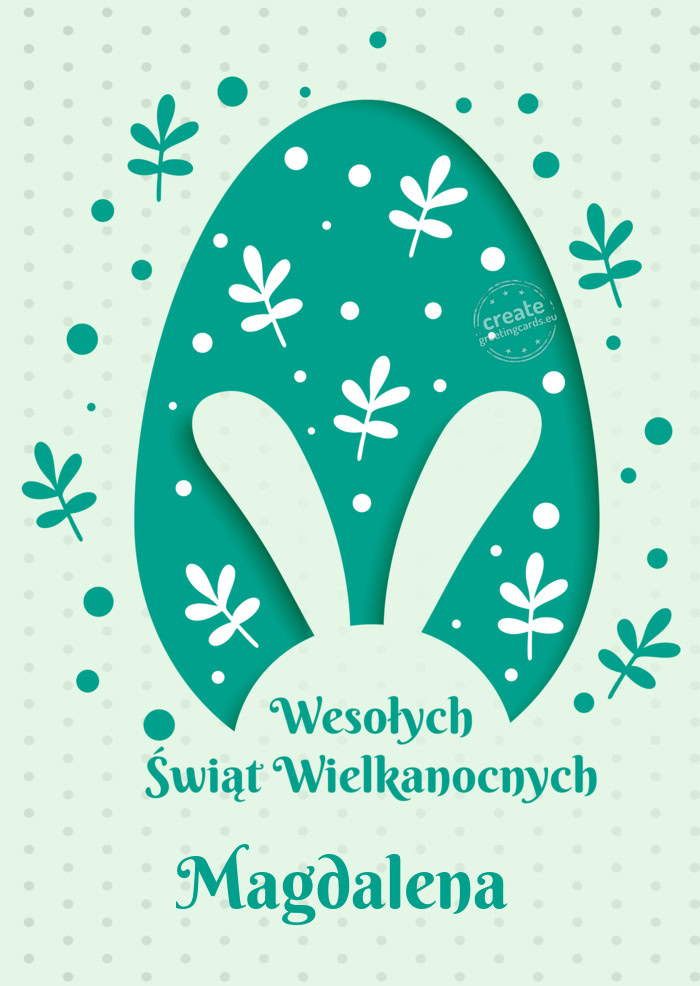 Wesołych Świąt Wielkanocnych Magdalena