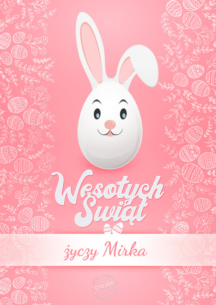 Wesołych Świąt wielkanocnych Mirka