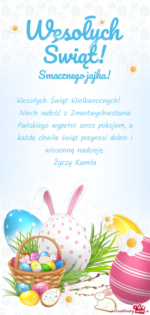 Wesołych Świąt Wielkanocnych!  Niech radość z Zmartwychwstania Pańskiego wypełni serce pok