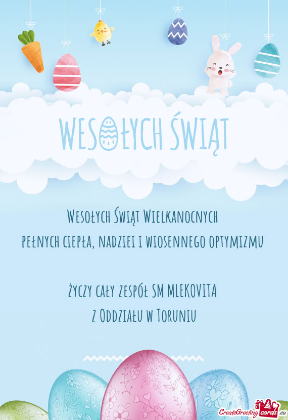 Wesołych Świąt Wielkanocnych   pełnych ciepła, nadziei i wiosennego