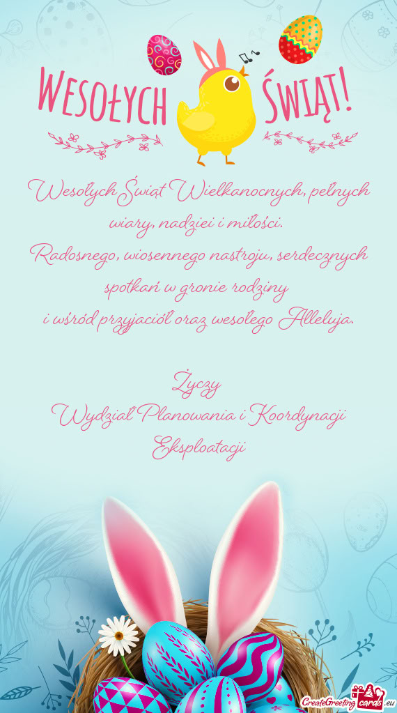 Wesołych Świąt Wielkanocnych, pełnych wiary, nadziei i miłości.