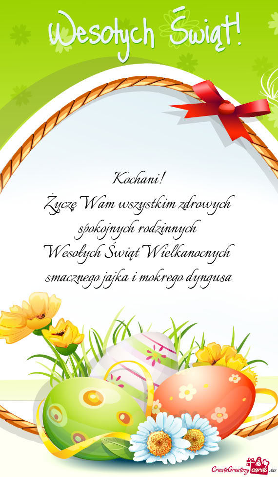 Wesołych Świąt Wielkanocnych smacznego jajka i mokrego dyngusa