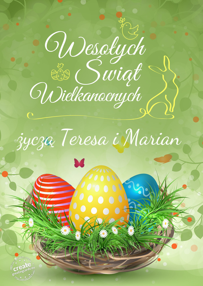 Wesołych Świąt wielkanocnych życzą Teresa i Marian