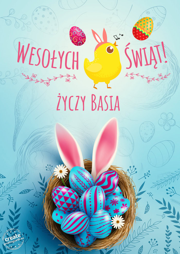 Wesołych Świąt Wielkanocnych życzy Basia